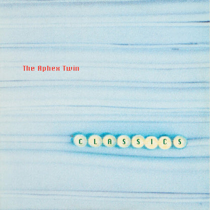Aphex Twin - Classics