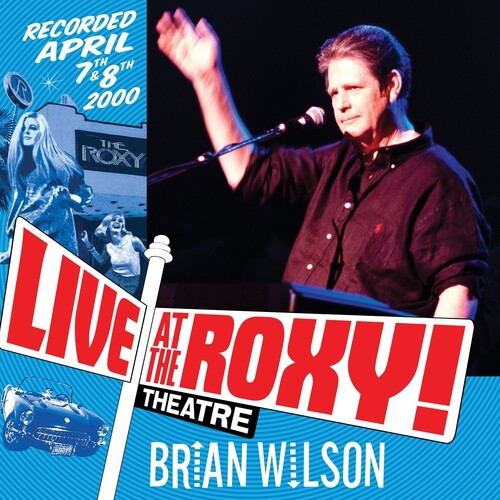 Brian Wilson - Live At The Roxy Theatre