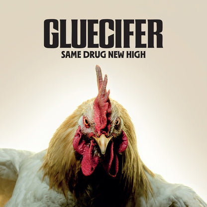 Gluecifer - Same Drug New High PREORDER OUT 1/16