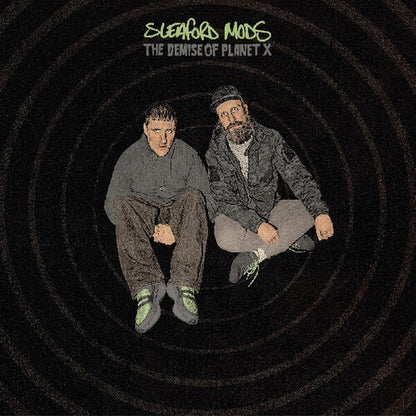 Sleaford Mods - The Demise Of Planet PREORDER OUT 1/16