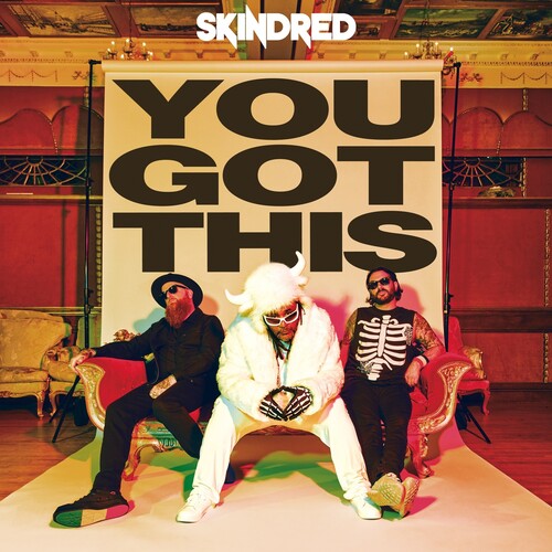Skindred - You Got This PREORDER OUT 4/17