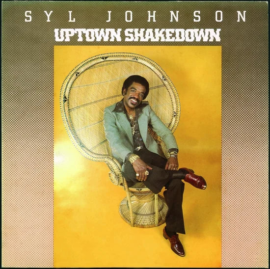 Syl Johnson- Uptown Shakedown