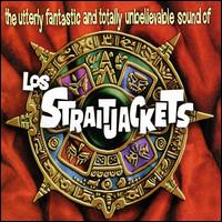 Los Straitjackets- The Utterly Fantastic and Totally Unbelievable Sound of Los Straitjackets