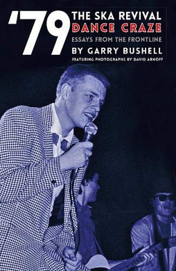 Gary Bushell- 79 The Ska Revival Dance Craze: Essays From The Frontline