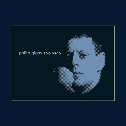 Philip Glass- Solo Piano