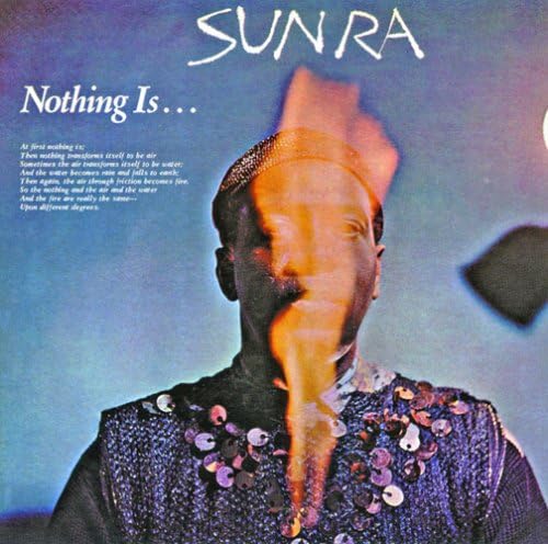 Sun Ra- Nothing Is...