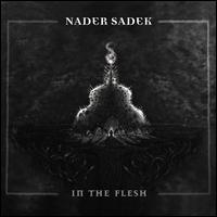 Nader Sadek- In The Flesh