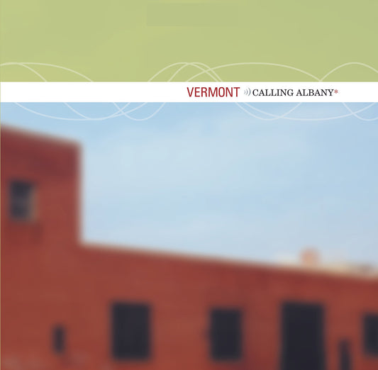 Vermont- Calling Albany