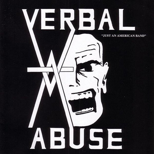 Verbal Abuse- Just An American Band