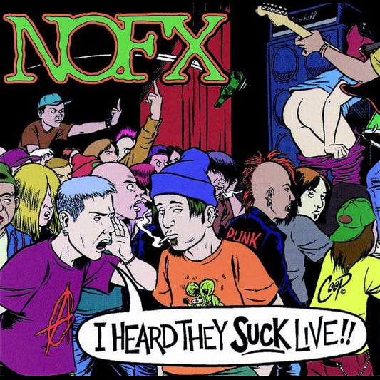 NOFX- I Heard They Suck Live!!