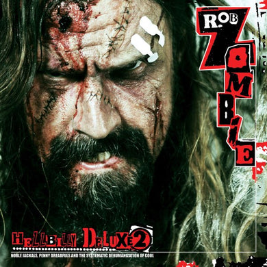 Rob Zombie- Hellbilly Deluxe 2: Noble Jackals, Penny Dreadfuls And The Systematic Dehumanization Of Cool