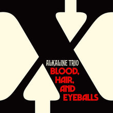 Load image into Gallery viewer, Alkaline Trio- Blood, Hair, And Eyeballs