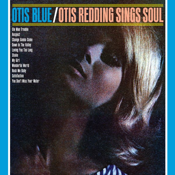 Otis Redding- Otis Blue / Otis Redding Sings Soul