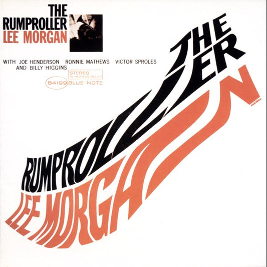 Lee Morgan- The Rumproller (Blue Note Classic Vinyl Series)