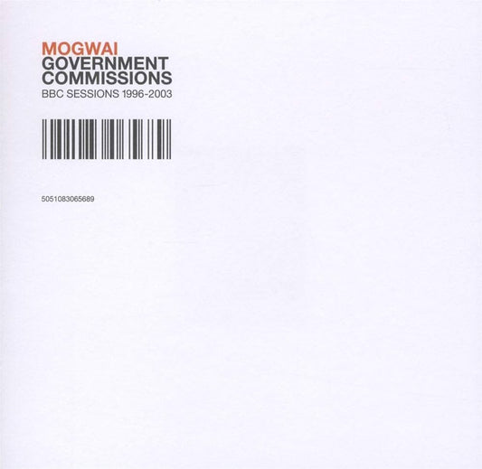 Mogwai- Government Commissions: BBC Sessions 1996-2003