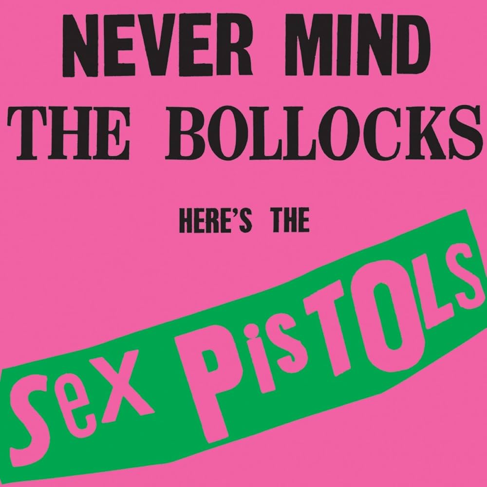 Sex Pistols- Never Mind The Bollocks, Here's The Sex Pistols