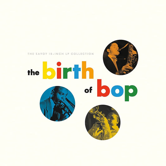 VA- The Birth Of Bop: The Savoy 10-Inch LP Collection