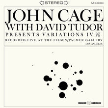 Load image into Gallery viewer, John Cage with David Tudor- Variations IV