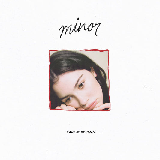 Gracie Abrams- Minor