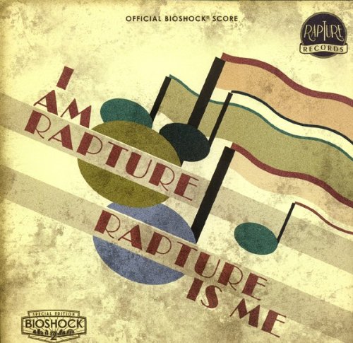 OST [Garry Schyman]- I Am Rapture Rapture Is Me (Official Bioshock Score)