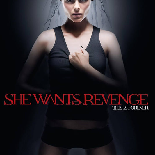 She Wants Revenge- This Is Forever