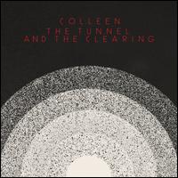 Colleen- The Tunnel And The Clearing