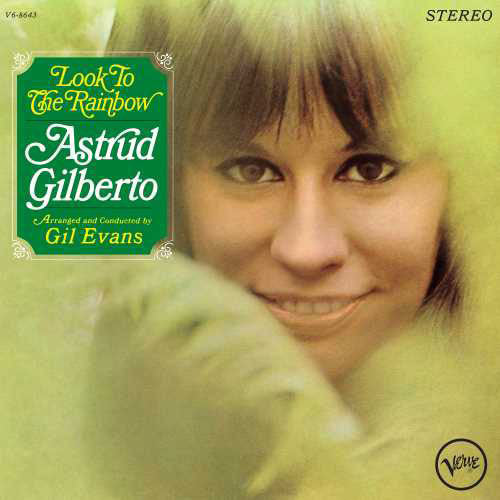 Astrud Gilberto- Look To The Rainbow