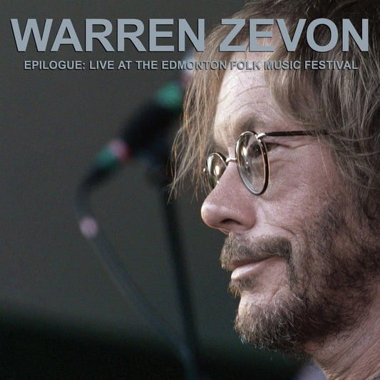 Warren Zevon- Epilogue: Live At The Edmonton Folk Music Festival