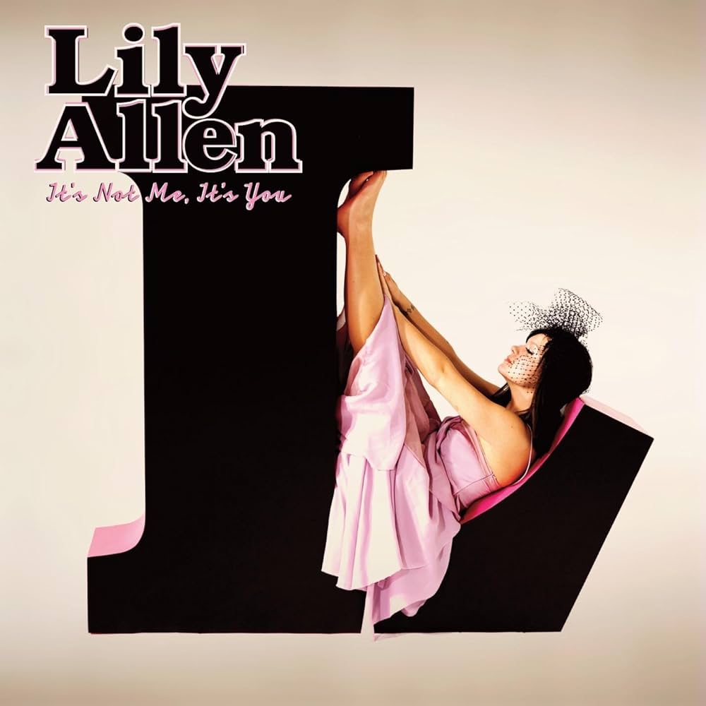 Lily Allen- It's Not Me, It's You