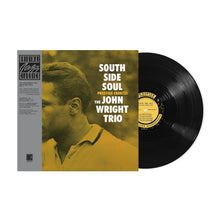 Load image into Gallery viewer, John Wright- South Side Soul (Original Jazz Classics Series)