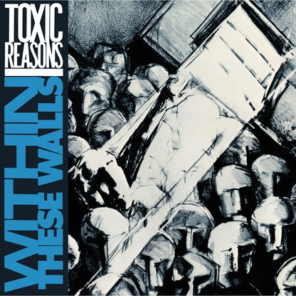 Toxic Reasons- Within These Walls