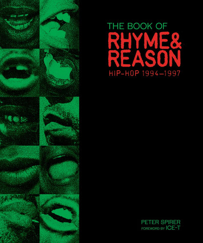 Peter Spirer & Ice-T- The Book of Rhyme & Reason: Hip-Hop 1994–1997: Photographs by Peter Spirer
