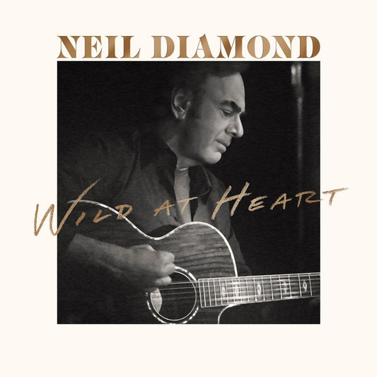 Neil Diamond- Wild At Heart