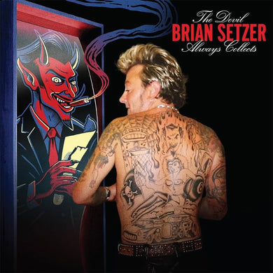 Brian Setzer- The Devil Always Collects