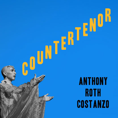 Anthony Roth Costanzo- Countertenor