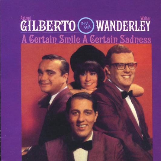 Astrud Gilberto & Walter Wanderley- A Certain Smile A Certain Sadness