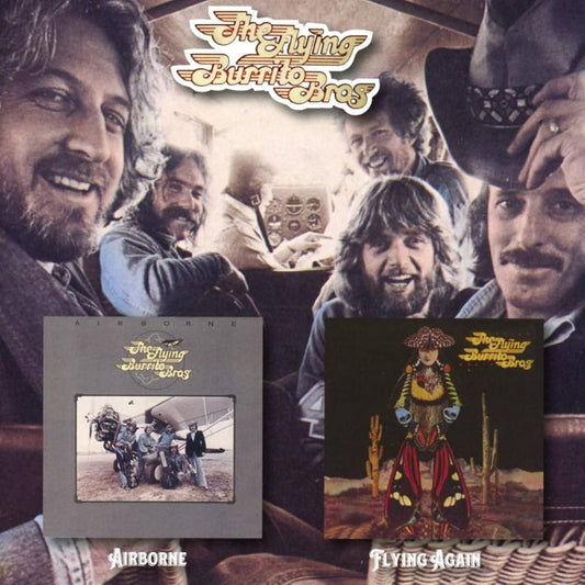 The Flying Burrito Bros- Airborne / Flying Again