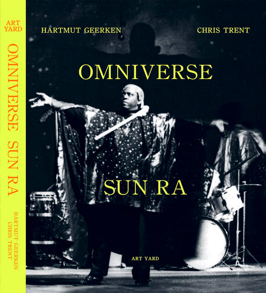 Hartmut Geerken & Chris Trent- Omniverse Sun Ra (Expanded And Revised 3rd Edition: 2026)