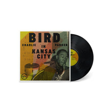 Load image into Gallery viewer, Charlie Parker- Bird In Kansas City