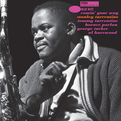 Stanley Turrentine- Comin' Your Way (Blue Note Tone Poet Series)