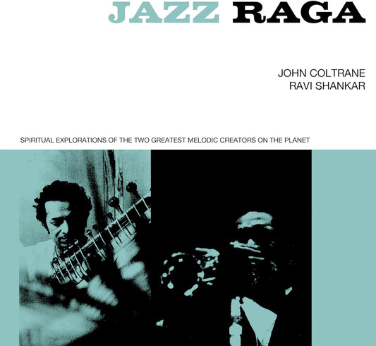 John Coltrane- Jazz Raga - Spiritual Exploration Of The Two Greatest Melodic Creators On The Planet