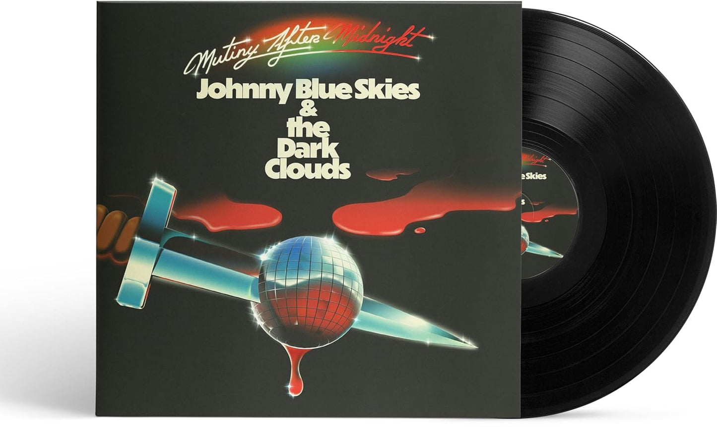 Johnny Blue Skies & The Dark Clouds- Mutiny After Midnight