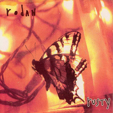 Rodan- Rusty (30th Anniversary)