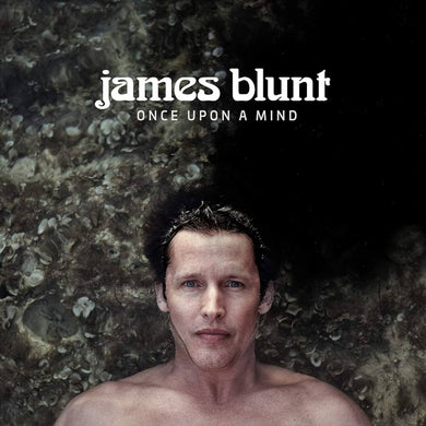 James Blunt- Once Upon A Mind