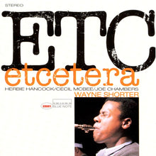 Load image into Gallery viewer, Wayne Shorter- Etcetera (Blue Note Tone Poet Series)