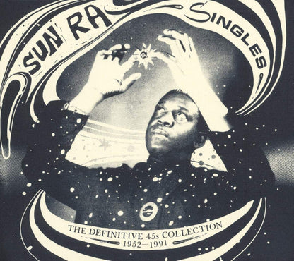 Sun Ra- Singles (The Definitive 45s Collection 1952–1991)
