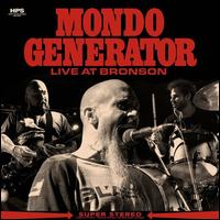 Mondo Generator- Live At Bronson