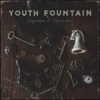 Youth Fountain- Keepsakes & Reminders