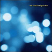 Real Numbers- Brighter Then