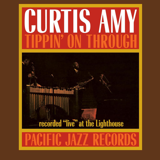 Curtis Amy- Tippin' On Through (Blue Note Tone Poet Series)